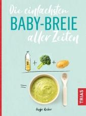 Dunja Rieber: Die einfachsten Babybreie aller Zeiten - Taschenbuch