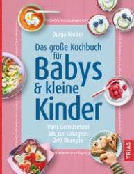 Dunja Rieber: Das große Kochbuch für Babys & kleine Kinder - gebunden
