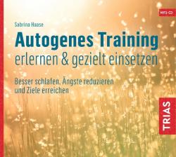 Sabrina Haase: Autogenes Training erlernen & gezielt einsetzen, 1 Audio-CD, MP3 - CD