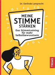 Gerlinde Lamprecht: Meine Stimme stärken - Taschenbuch