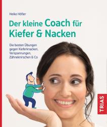 Heike Höfler: Der kleine Coach für Kiefer & Nacken - Taschenbuch