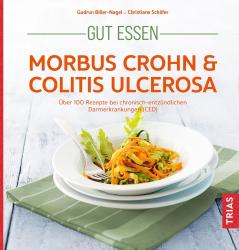 Christiane Schäfer: Gut essen - Morbus Crohn & Colitis ulcerosa - Taschenbuch