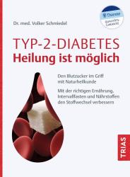 Volker Schmiedel: Typ-2-Diabetes - Heilung ist möglich - Taschenbuch