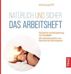 Natürlich und sicher - Das Arbeitsheft - Taschenbuch