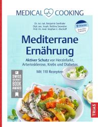 Bettina Snowdon: Medical Cooking: Mediterrane Ernährung - gebunden