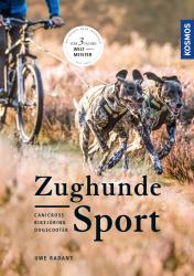 Buchcover mit dem Titel 'Zughunde Sport'. Zwei Hunde ziehen einen Radfahrer durch eine Landschaft.