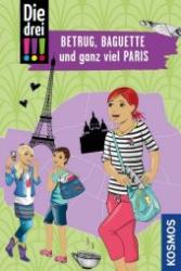 Henriette Wich: Die drei !!!, Betrug, Baguette und ganz viel Paris - Taschenbuch
