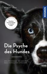 Robert Mehl: Die Psyche des Hundes - gebunden