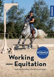 Buchcover mit dem Titel 'Working - Equitation'. Eine Reiterin auf einem grauen Pferd in einer Reitarena.