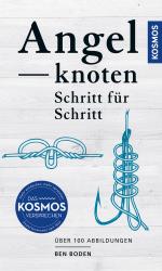 Ben Boden: Angelknoten - Schritt für Schritt - Taschenbuch