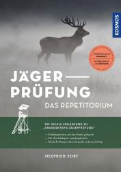 Siegfried Seibt: Jägerprüfung - das Repetitorium - Taschenbuch