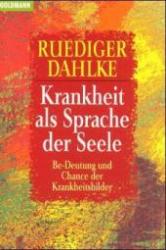 Ruediger Dahlke: Krankheit als Sprache der Seele - Taschenbuch