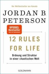 Jordan B. Peterson: 12 Rules For Life - Taschenbuch
