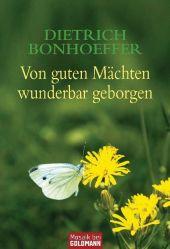 Dietrich Bonhoeffer: Von guten Mächten wunderbar geborgen - Taschenbuch