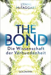 Lynne McTaggart: The Bond - Taschenbuch