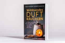 Elisabeth Nussbaumer: Wohltuendes Dufträuchern - Taschenbuch