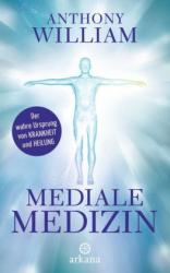 Anthony William: Mediale Medizin - gebunden