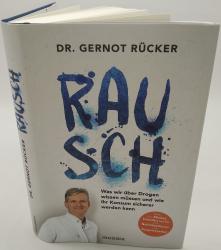 Gernot Rücker: Rausch - gebunden