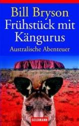 Bill Bryson: Frühstück mit Kängurus - Taschenbuch