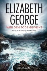 Elizabeth George: Wer dem Tode geweiht - Taschenbuch