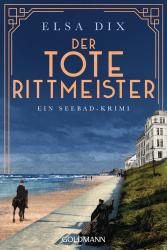 Elsa Dix: Der tote Rittmeister - Taschenbuch