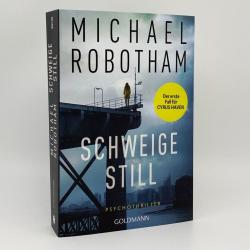 Michael Robotham: Schweige still - Taschenbuch