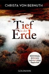 Christa von Bernuth: Tief in der Erde - Taschenbuch