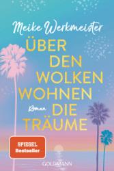 Meike Werkmeister: Über den Wolken wohnen die Träume - Taschenbuch