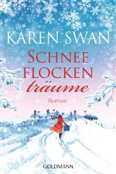 Karen Swan: Schneeflockenträume - Taschenbuch