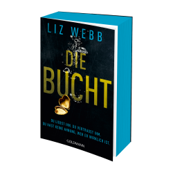 Liz Webb: Die Bucht - Taschenbuch