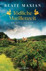 Beate Maxian: Tödliche Marillenzeit - Taschenbuch