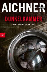 Bernhard Aichner: DUNKELKAMMER - Taschenbuch