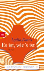 Lydia Davis: Es ist, wie´s ist - Taschenbuch