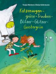 Katja Gehrmann: Katzenaugen-grüne-Trauben-Blitzer-Glitzer-Geistergrün - gebunden