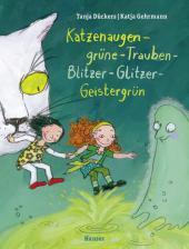 Katja Gehrmann: Katzenaugen-grüne-Trauben-Blitzer-Glitzer-Geistergrün - gebunden