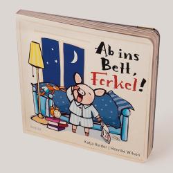 Henrike Wilson: Ab ins Bett, Ferkel! - gebunden