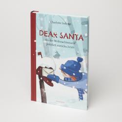 Charlotte Inden: Dear Santa - Als der Weihnachtsmann plötzlich zurückschrieb - gebunden