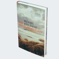 Michael Köhlmeier: Das Philosophenschiff - gebunden