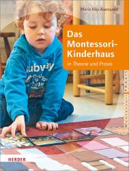 Maria Kley-Auerswald: Das Montessori-Kinderhaus in Theorie und Praxis - Taschenbuch