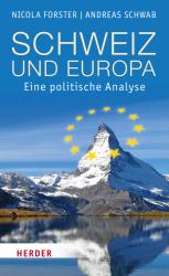 Andreas Schwab: Schweiz und Europa - gebunden