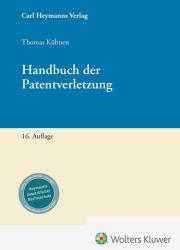 Thomas Kühnen: Handbuch der Patentverletzung - gebunden