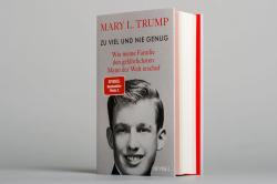 Mary L. Trump: Zu viel und nie genug - gebunden