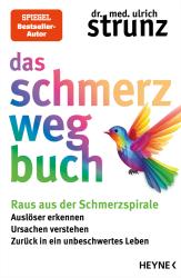 Ulrich Strunz: Das Schmerz-weg-Buch - Taschenbuch