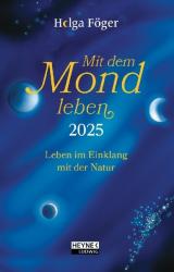 Helga Föger: Mit dem Mond leben 2025