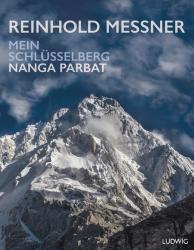 Reinhold Messner: Nanga Parbat - Mein Schlüsselberg - gebunden