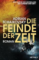 Adrian Tchaikovsky: Die Feinde der Zeit - Taschenbuch