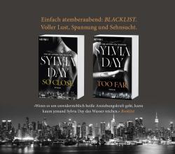 Sylvia Day: Too Far. Blacklist 2 - Nach Crossfire die neue heiße Serie der Nr.1-SPIEGEL-Bestsellerautorin! - Taschenbuch