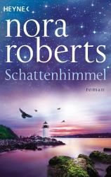 Nora Roberts: Schattenhimmel - Taschenbuch