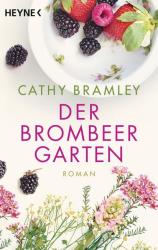 Cathy Bramley: Der Brombeergarten - Taschenbuch