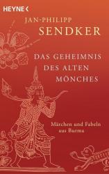 Jan-Philipp Sendker: Das Geheimnis des alten Mönches - Taschenbuch